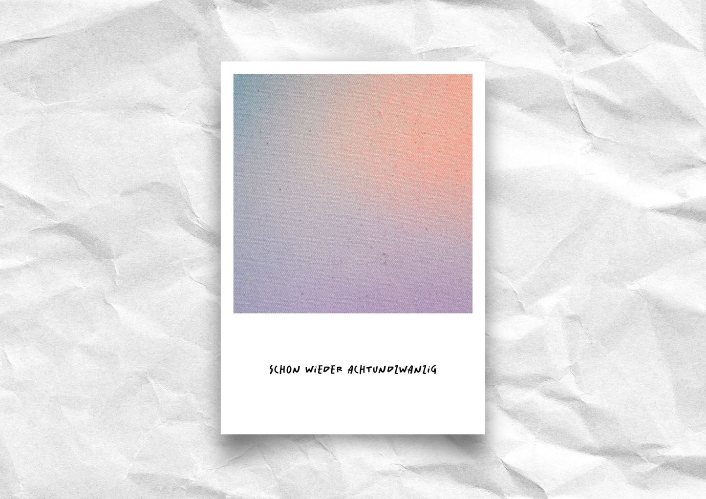 Geburtstagskarte "Schon wieder achtundzwanzig" | Polaroid-Look Pastell-Verlauf | Recyclingpapier