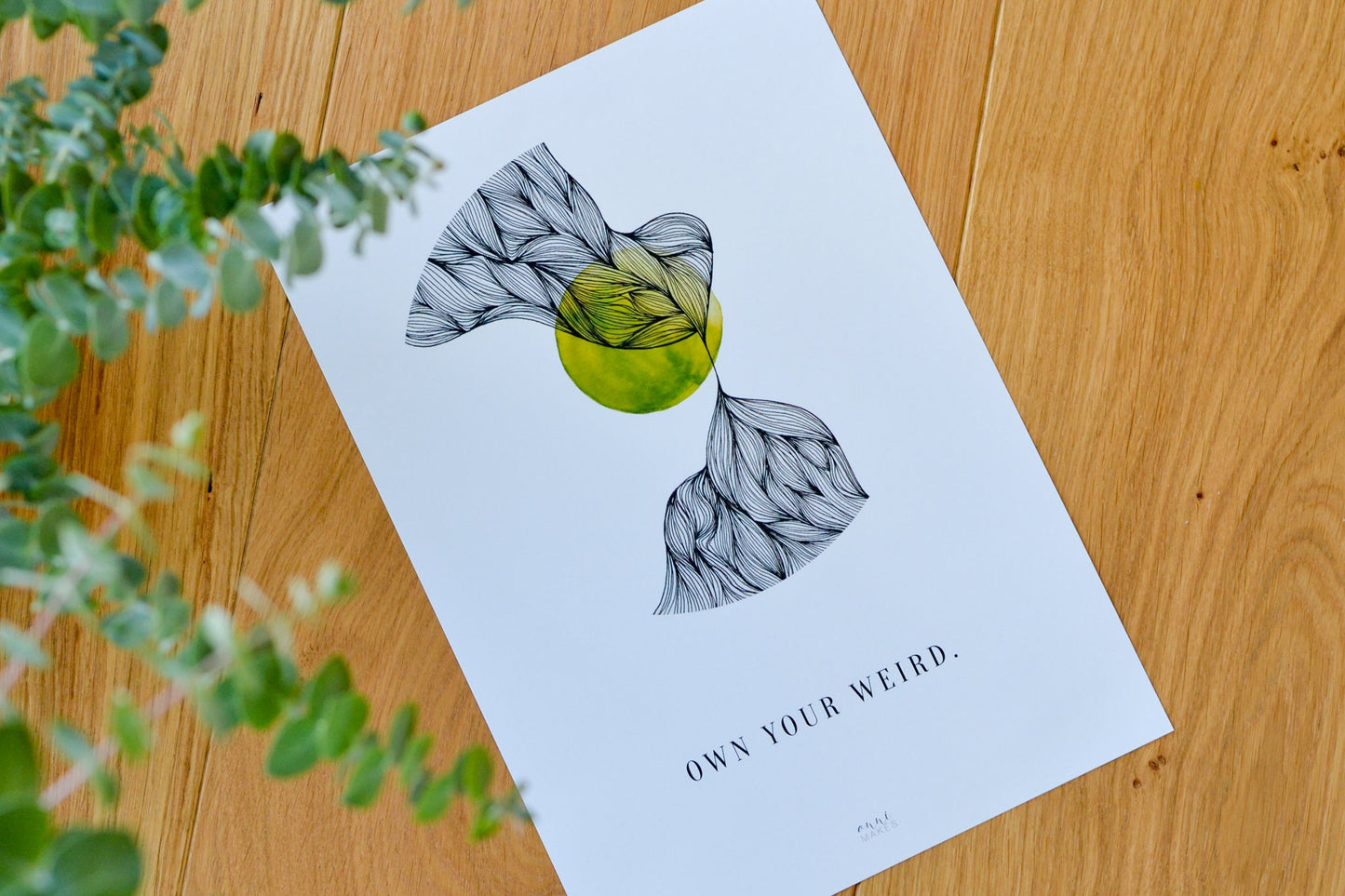 Kunstdruck "Own your weird"