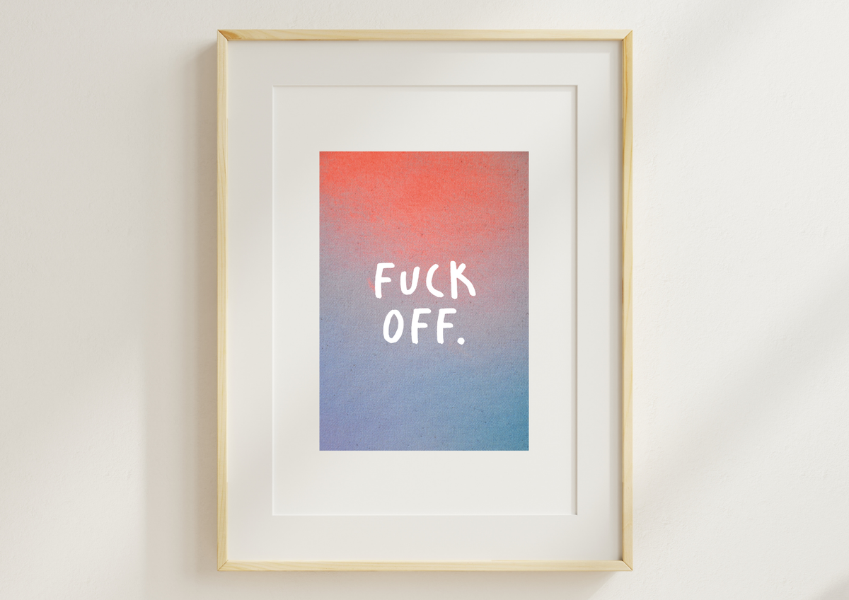 Kunstdruck "Fuck Off." | Poster Farbverlauf Koralle-Blau | A4/21x30 Recyclingpapier