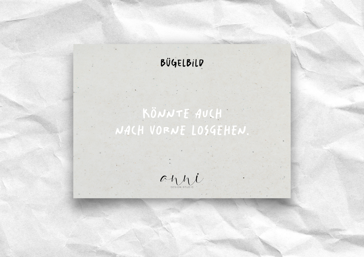 Bügelbild "Könnte auch nach vorne losgehen." | DTF-Transfer Motivations-Spruch | Handlettering