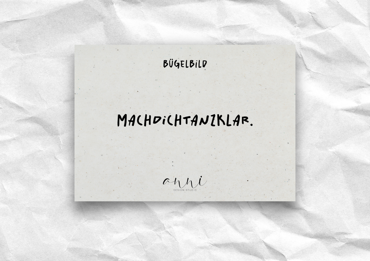 Bügelbild "Machdichtanzklar." | DTF-Transfer Party-Spruch | Handlettering schwarz/weiß
