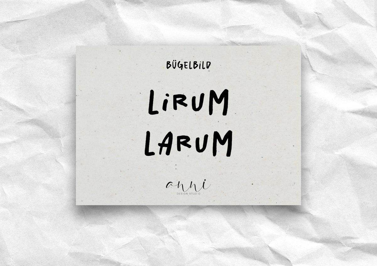 Bügelbild "Lirum Larum" | DTF-Transfer Nonsens-Spruch | Handlettering zweizeilig
