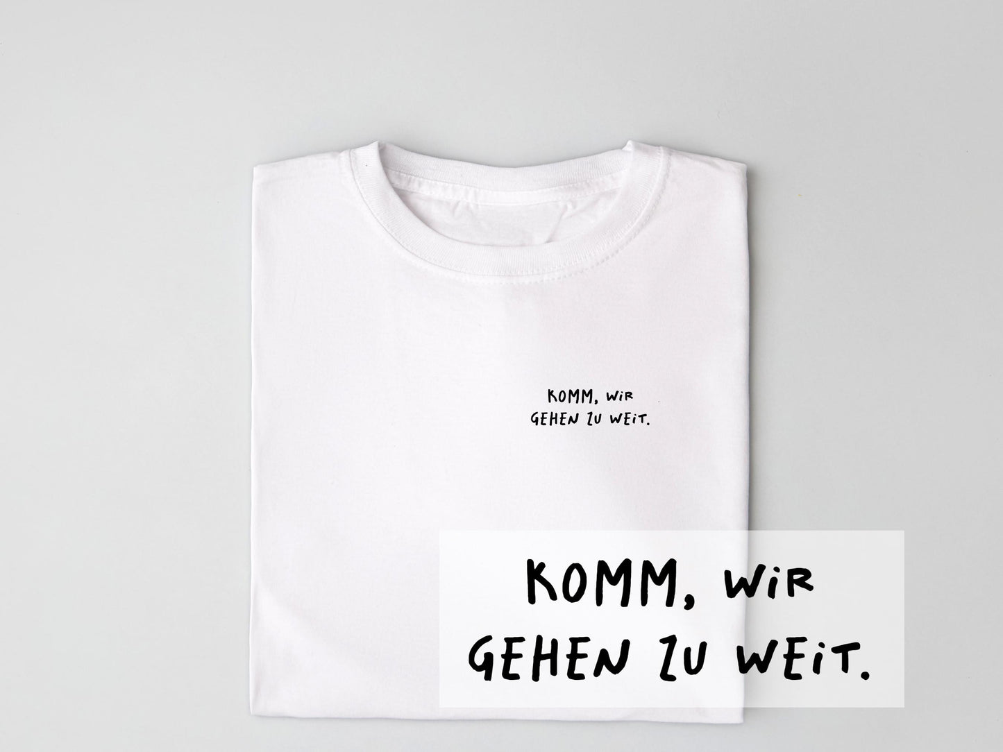 Bügelbild "Komm wir gehen zu weit"